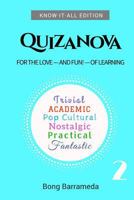 Quizanova 2: For the Love - And Fun! - Of Learning 1544239920 Book Cover