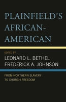 Plainfield's African-American : From Northern Slavery to Church Freedom 0761808485 Book Cover