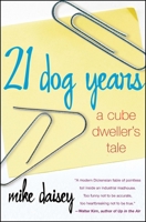 21 Dog Years : Doing Time @ Amazon.com