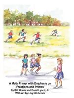 A Math Primer with Emphasis on Fractions and Primes 1467028053 Book Cover
