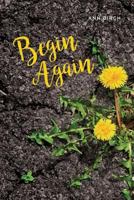 Begin Again 1541113454 Book Cover