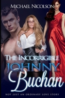 The Incorrigible Johnny Buchan 1790377927 Book Cover