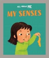 All about Me: My Senses 1445186624 Book Cover