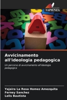 Avvicinamento all'ideologia pedagogica (Italian Edition) 620653412X Book Cover