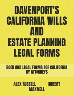 Davenport's California Wills And Estate Planning Legal Forms B0BXN5TF15 Book Cover