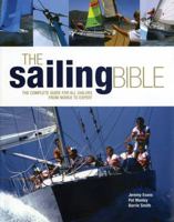 The Sailing Bible: The Complete Guide for All Sailors, from Novice to Expert 1770850317 Book Cover