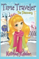 The Discovery (Time Traveler #1) 1728944252 Book Cover