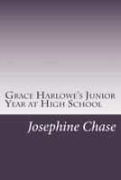 Grace Harlowe's Junior Year at High School; or, Fast Friends in the Sororities 1516870468 Book Cover