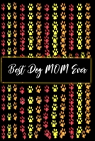 Best Dog Mom Ever: Dog Mom Journal, mothers day music Notebook, Diary, 120 Blank Lined Pages, 6 x 9 inches, Christmas Gift for Dog Lovers, Dog Owner Gift 1676628541 Book Cover