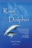 Kiss of a Dolphin 097877888X Book Cover