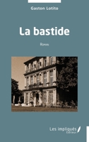 La bastide: Roman (French Edition) 2384179721 Book Cover