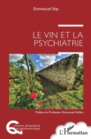 Le vin et la psychiatrie (Questions Alimentaires Et Gastronomiques) (French Edition) 2343227241 Book Cover