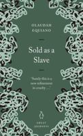 Sold as a Slave (Penguin Great Journeys) 0141032057 Book Cover