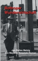 Bottroper Wunderwirtschaft (German Edition) 3819282068 Book Cover