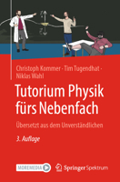 Tutorium Physik fürs Nebenfach: Übersetzt aus dem Unverständlichen (German Edition) 3662724855 Book Cover