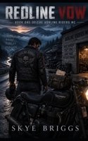 Redline Vow (The Ashline Riders MC) B0HK8R5J4M Book Cover