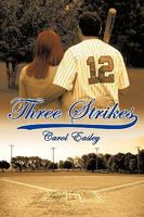 Three Strikes 1449059686 Book Cover