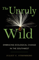The Unruly Wild 0816556261 Book Cover