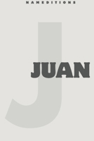 JUAN (Spanish Edition) B0GR4MCWSQ Book Cover