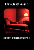 The Red Room Rendezvous (The Collection) B0GKQDPHRY Book Cover