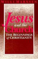 Jesus and the Church 1563380536 Book Cover