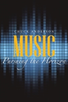 Music: Pursuing the Horizon 1483444724 Book Cover