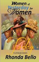 Women of Yesterday for Women of Today 0692400389 Book Cover