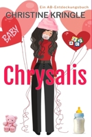 Chrysalis (Deutsch): A sissy baby story (German Edition) B0F1GD6DCY Book Cover
