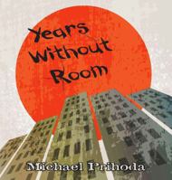 Years Without Room 1948712113 Book Cover