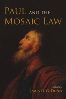 Paul and the Mosaic Law 1725271257 Book Cover