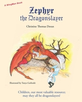 Zephyr the Dragonslayer 1950768171 Book Cover