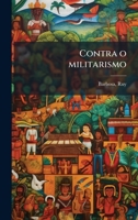 Contra o militarismo (Portuguese Edition) 1024175871 Book Cover