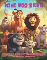 Mini Zoo Crew: Critter Coloring Jamboree B0CP2R6K7V Book Cover