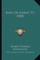 King Or Knave? V1 1240881886 Book Cover