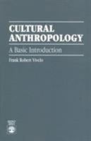Cultural Anthropology: A Basic Introduction 0070675309 Book Cover
