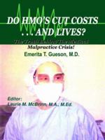 Do HMO's Cut Costs . . . and Lives? 1418420506 Book Cover