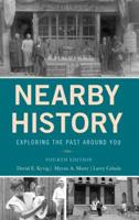 Nearby History: Exploring the Past Around You 0742502716 Book Cover