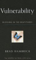 Vulnerability: Blessing in the Beatitudes 1596384166 Book Cover