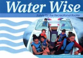 Water Wise: Safety for the Recreational Boater 1566120586 Book Cover