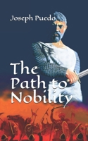 The Path to Nobility 1706812450 Book Cover
