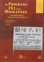 El Programa 3x1 para Migrantes ¿Primera Política Transnacional en México? 9707019026 Book Cover