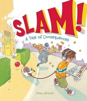 Slam!: A Tale of Consequences 1771470070 Book Cover