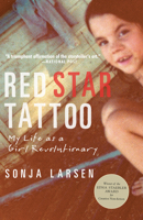 Red Star Tattoo: My Life as a Girl Revolutionary 0345815270 Book Cover
