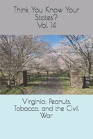 Virginia: Peanuts, Tobacco, and the Civil War B08XFP9D7B Book Cover