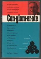 Conglomerate: A case study of IC Industries under William Johnson 0963270907 Book Cover