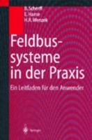 Feldbussysteme in Der Praxis: Ein Leitfaden Fur Den Anwender 3540638806 Book Cover
