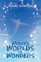 Molly's Worlds and Wonders 152469665X Book Cover