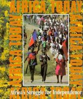 Africa's Struggle for Independence (Africa Today) 0896866793 Book Cover