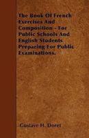 The Book of French Exercises and Composition 1445599074 Book Cover