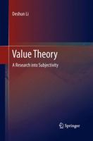Value Theory: A Research Into Subjectivity 3642256163 Book Cover